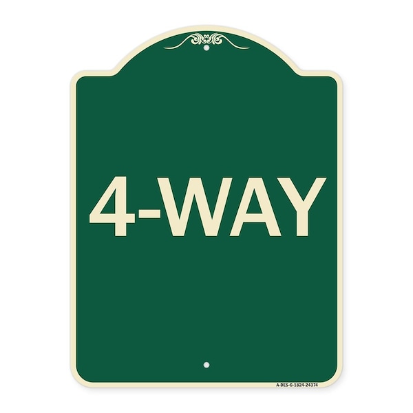 Designer Series Sign-4-Way, Green & Tan Heavy-Gauge Aluminum Sign, 24" x 18", G-1824-24374